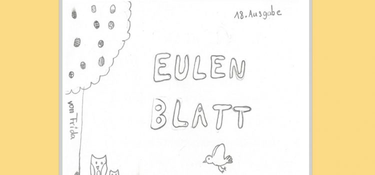 Das neue Eulenblatt – jetzt zum herunterladen. Das neue Eulenblatt – jetzt zum herunterladen.